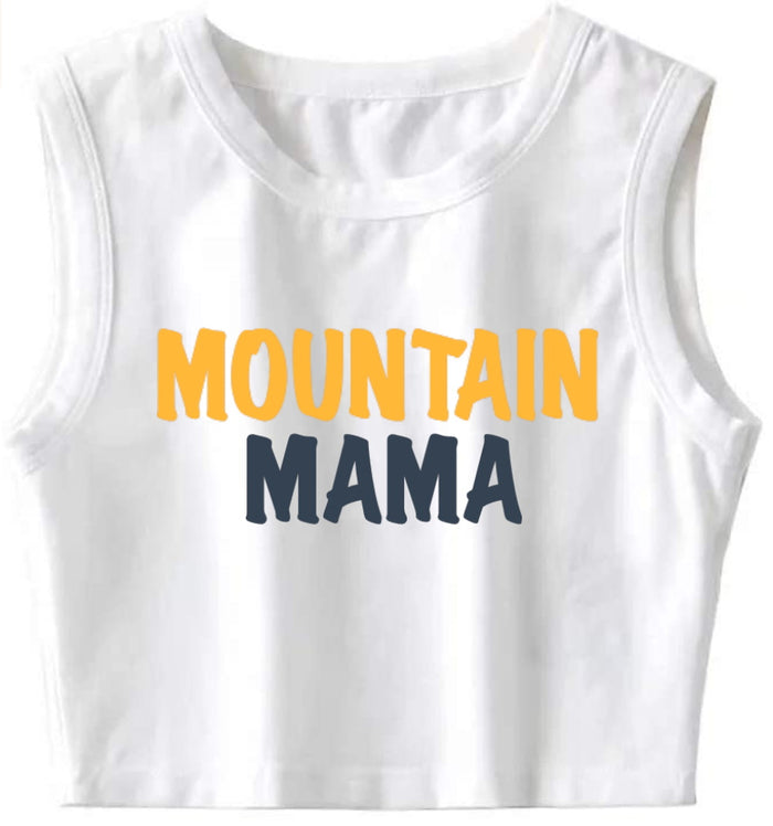 Mountain Mama The Ultimate Sleeveless Tank Crop Top